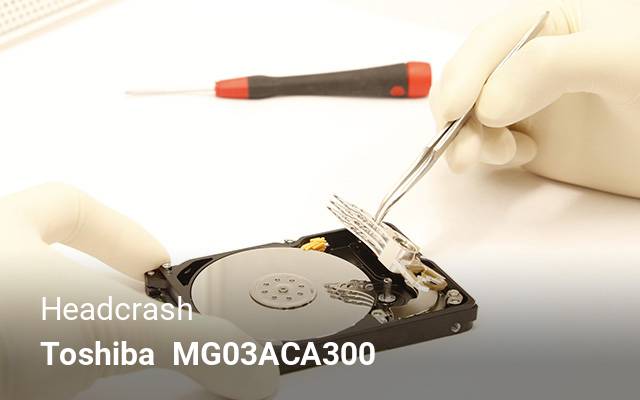 Headcrash Toshiba   MG03ACA300 